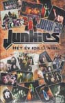 Junkies-Hét év idilli nihil