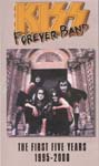 Kiss Forever Band-The First Five Years 1995-2000